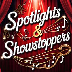Spotlights & Showstoppers